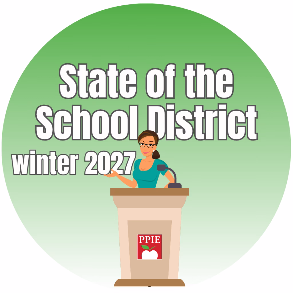 Illustration of a woman speaking at a podium labeled PPIE with text reading State of the School District winter 2027 on a green circular background.